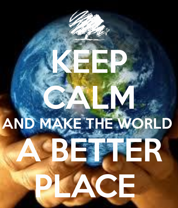 keep-calm-and-make-the-world-a-better-place--19